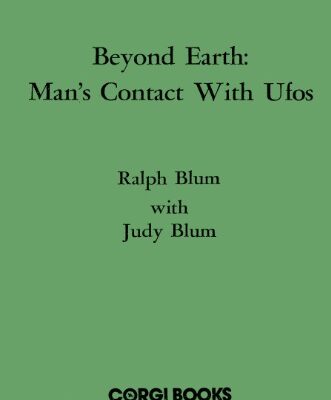 خرید و دانلود نسخه کامل کتاب Beyond Earth. Man’s Contact with UFO