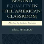 خرید و دانلود نسخه کامل کتاب Beyond Equality in the American Classroom: The Case for Inclusive Education