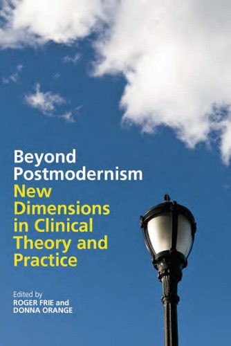خرید و دانلود نسخه کامل کتاب Beyond Postmodernism: New Dimensions in Clinical Theory and Practice_68cc4453a1357.jpeg خرید و دانلود نسخه کامل کتاب Beyond Postmodernism: New Dimensions in Clinical Theory and Practice