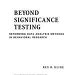 خرید و دانلود نسخه کامل کتاب Beyond Significance Testing: Reforming Data Analysis Methods in Behavioral Research