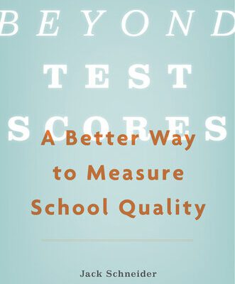 خرید و دانلود نسخه کامل کتاب Beyond Test Scores: A Better Way to Measure School Quality