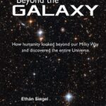 خرید و دانلود نسخه کامل کتاب Beyond the Galaxy: How Humanity Looked Beyond Our Milky Way and Discovered the Entire Universe