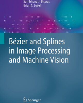 خرید و دانلود نسخه کامل کتاب Bézier and Splines in Image Processing and Machine Vision