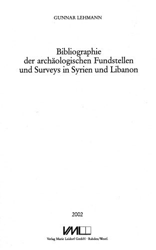 خرید و دانلود نسخه کامل کتاب Bibliographie der archaologischen Fundstellen und Surveys in Syrien und Libanon (Deutsches Archaologisches Institut, Orient-Abteilung. Orient-Archaologie)_68d48a7ccf8e6.jpeg خرید و دانلود نسخه کامل کتاب Bibliographie der archaologischen Fundstellen und Surveys in Syrien und Libanon (Deutsches Archaologisches Institut, Orient-Abteilung. Orient-Archaologie)
