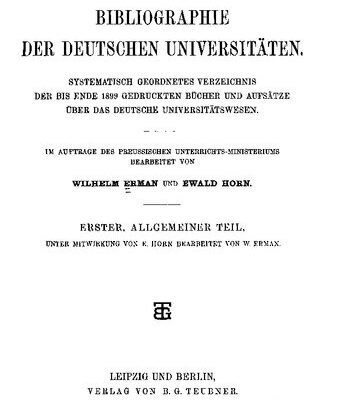 خرید و دانلود نسخه کامل کتاب Bibliographie der deutschen Universitäten : Systematisch geordnetes Verzeichnis der bis Ende 1899 gedruckten Bücher und Aufsätze über das deutsche Universitätswesen