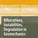 خرید و دانلود نسخه کامل کتاب Bifurcations, Instabilities, Degradation in Geomechanics