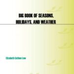 خرید و دانلود نسخه کامل کتاب Big Book of Seasons, Holidays, and Weather: Rhymes, Fingerplays, and Songs for Children