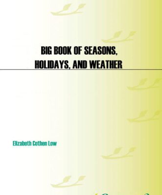 خرید و دانلود نسخه کامل کتاب Big Book of Seasons, Holidays, and Weather: Rhymes, Fingerplays, and Songs for Children