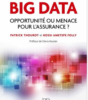 خرید و دانلود نسخه کامل کتاب Big data : Opportunité ou menace pour l’assurance ?