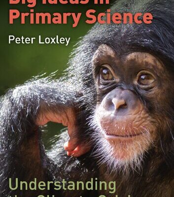 خرید و دانلود نسخه کامل کتاب Big Ideas in Primary Science: Understanding the Climate Crisis