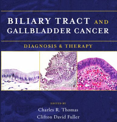 خرید و دانلود نسخه کامل کتاب Biliary Tract and Gallbladder Cancer: Diagnosis & Therapy