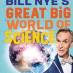 خرید و دانلود نسخه کامل کتاب Bill Nye’s Great Big World of Science