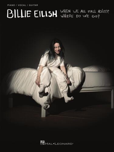 خرید و دانلود نسخه کامل کتاب Billie Eilish–When We All Fall Asleep, Where Do We Go? Songbook_68d7bc1aba137.jpeg خرید و دانلود نسخه کامل کتاب Billie Eilish–When We All Fall Asleep, Where Do We Go? Songbook