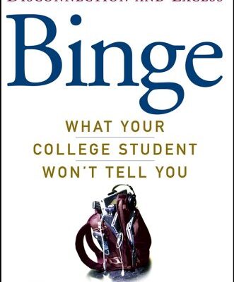 خرید و دانلود نسخه کامل کتاب Binge: What Your College Student Won’t Tell You – PDF