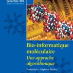 خرید و دانلود نسخه کامل کتاب Bio-informatique moléculaire : Une approche algorithmique (Collection IRIS)