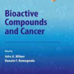 خرید و دانلود نسخه کامل کتاب Bioactive Compounds and Cancer