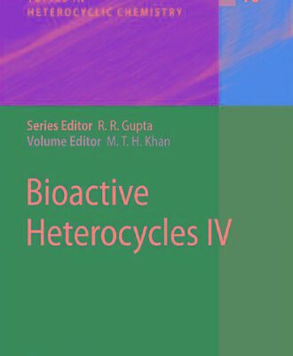 خرید و دانلود نسخه کامل کتاب Bioactive Heterocycles IV