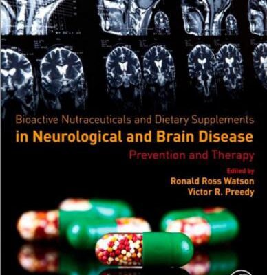 خرید و دانلود نسخه کامل کتاب Bioactive Nutraceuticals and Dietary Supplements in Neurological and Brain Disease: Prevention and Therapy