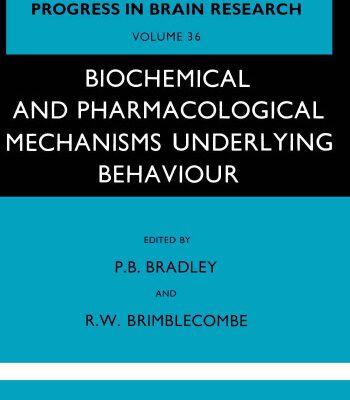 خرید و دانلود نسخه کامل کتاب Biochemical and Pharmacological Mechanisms Underlying Behaviour