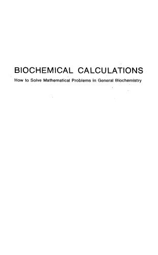 خرید و دانلود نسخه کامل کتاب Biochemical Calculations: How to Solve Mathematical Problems in General Biochemistry, 2nd Edition_68d077eaec66c.jpeg خرید و دانلود نسخه کامل کتاب Biochemical Calculations: How to Solve Mathematical Problems in General Biochemistry, 2nd Edition