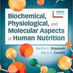 خرید و دانلود نسخه کامل کتاب Biochemical, Physiological, and Molecular Aspects of Human Nutrition (4th Edition) –  +  pdf