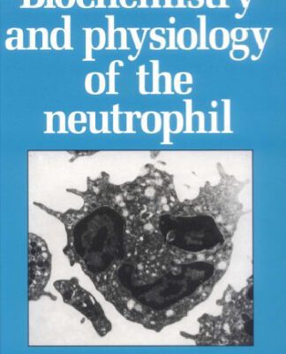 خرید و دانلود نسخه کامل کتاب Biochemistry and Physiology of the Neutrophil