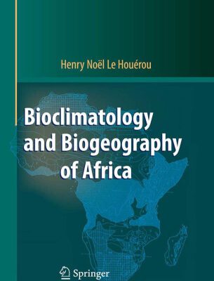 خرید و دانلود نسخه کامل کتاب Bioclimatology and Biogeography of Africa