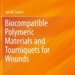 خرید و دانلود نسخه کامل کتاب Biocompatible Polymeric Materials and Tourniquets for Wounds