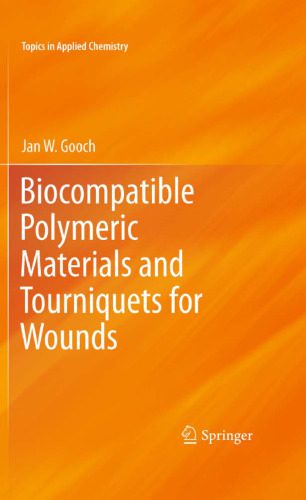 خرید و دانلود نسخه کامل کتاب Biocompatible Polymeric Materials and Tourniquets for Wounds_68bc254f6748c.jpeg خرید و دانلود نسخه کامل کتاب Biocompatible Polymeric Materials and Tourniquets for Wounds