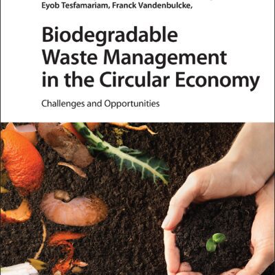 خرید و دانلود نسخه کامل کتاب Biodegradable Waste Management in the Circular Economy: Challenges and Opportunities
