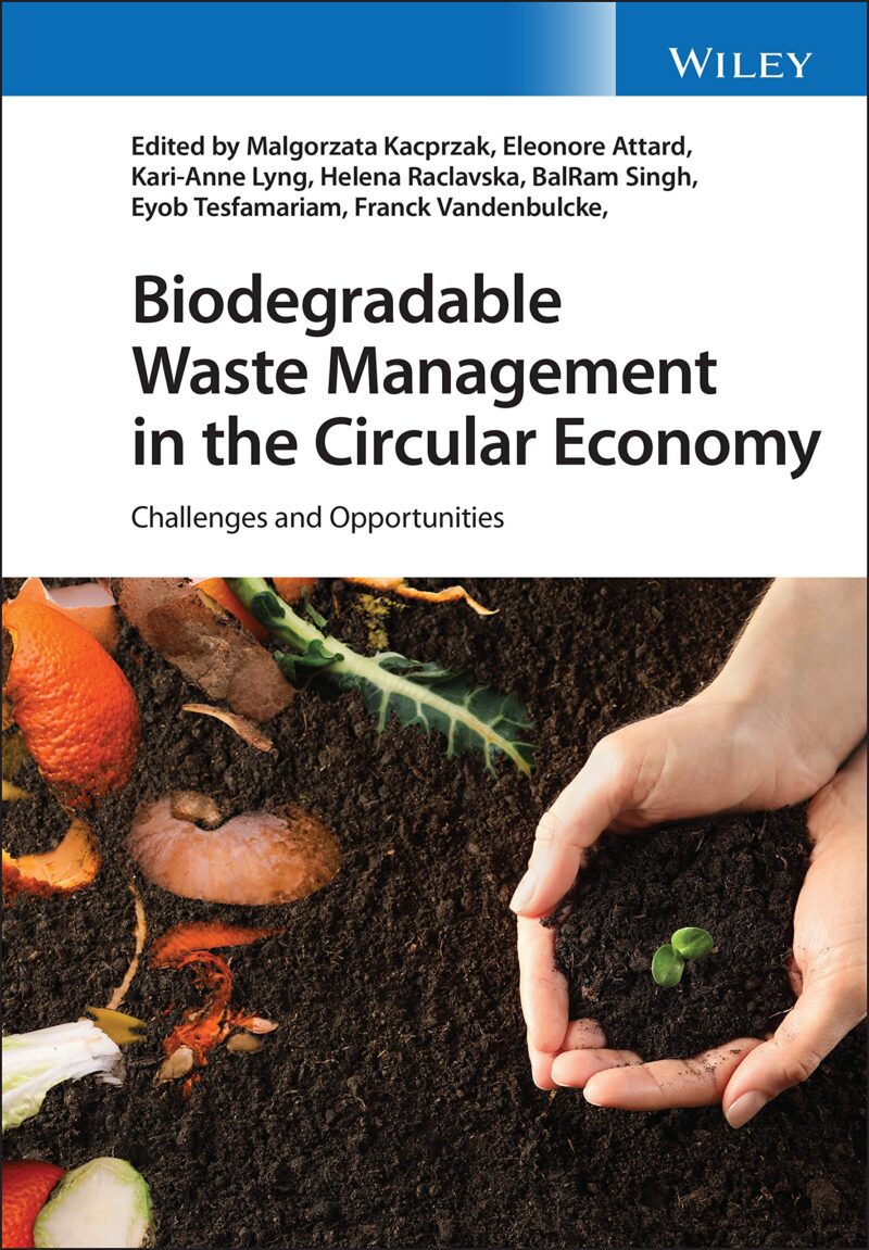 خرید و دانلود نسخه کامل کتاب Biodegradable Waste Management in the Circular Economy: Challenges and Opportunities