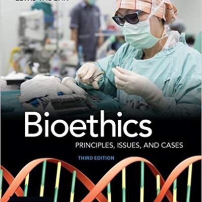 خرید و دانلود نسخه کامل کتاب Bioethics: Principles, Issues, and Cases 3rd Edition