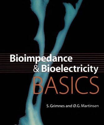 خرید و دانلود نسخه کامل کتاب Bioimpedance and Bioelectricity Basics (Biomedical Engineering)