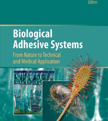 خرید و دانلود نسخه کامل کتاب Biological Adhesive Systems: From Nature to Technical and Medical Application