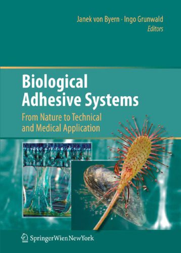 خرید و دانلود نسخه کامل کتاب Biological Adhesive Systems: From Nature to Technical and Medical Application_68b4e46b003c7.jpeg خرید و دانلود نسخه کامل کتاب Biological Adhesive Systems: From Nature to Technical and Medical Application