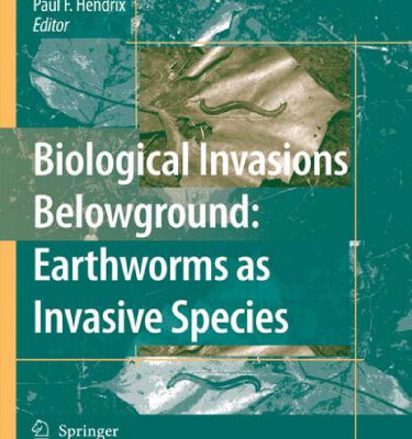 خرید و دانلود نسخه کامل کتاب Biological Invasions Belowground: Earthworms as Invasive Species