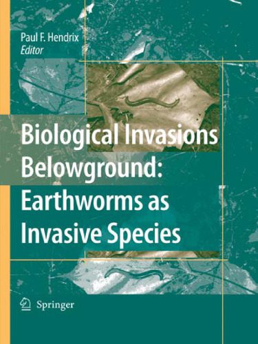 خرید و دانلود نسخه کامل کتاب Biological Invasions Belowground: Earthworms as Invasive Species_68c2024c5a9d9.jpeg خرید و دانلود نسخه کامل کتاب Biological Invasions Belowground: Earthworms as Invasive Species