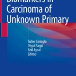 خرید و دانلود نسخه کامل کتاب Biomarkers in Carcinoma of Unknown Primary