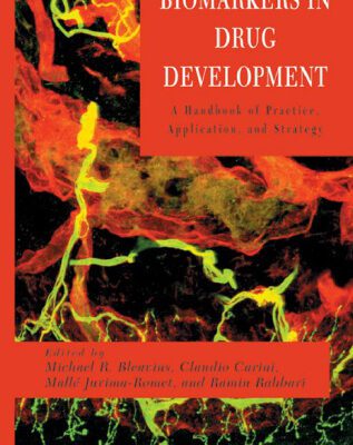 خرید و دانلود نسخه کامل کتاب Biomarkers in Drug Development: A Handbook of Practice, Application, and Strategy