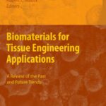 خرید و دانلود نسخه کامل کتاب Biomaterials for Tissue Engineering Applications: A Review of the Past and Future Trends