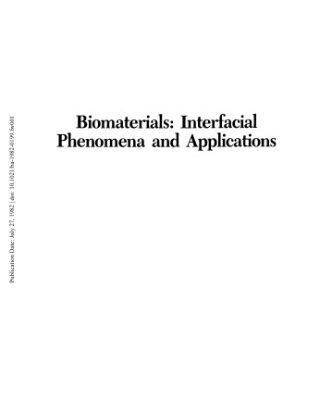 خرید و دانلود نسخه کامل کتاب Biomaterials.. Interfacial Phenomena and Applications