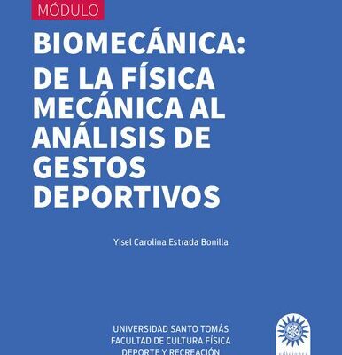 خرید و دانلود نسخه کامل کتاب BIOMECÁNICA: DE LA FÍSICA MECÁNICA AL ANÁLISIS DE GESTOS DEPORTIVOS