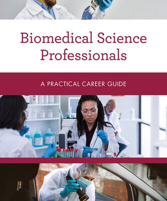 خرید و دانلود نسخه کامل کتاب Biomedical Science Professionals: A Practical Career Guide