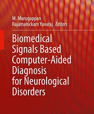 خرید و دانلود نسخه کامل کتاب Biomedical Signals Based Computer-Aided Diagnosis for Neurological Disorders