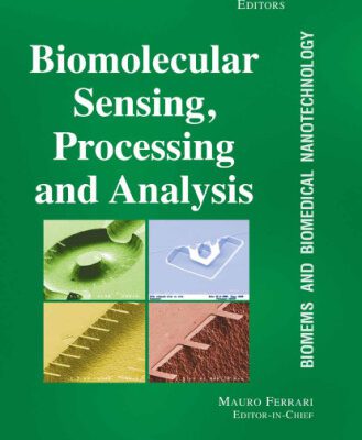 خرید و دانلود نسخه کامل کتاب BioMEMS and Biomedical Nanotechnology: Biomolecular Sensing, Processing and Analysis