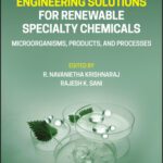 خرید و دانلود نسخه کامل کتاب Biomolecular Engineering Solutions for Renewable Specialty Chemicals: Microorganisms, Products, and Processes