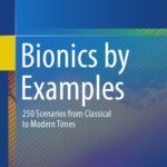 خرید و دانلود نسخه کامل کتاب Bionics by Examples: 250 Scenarios from Classical to Modern Times