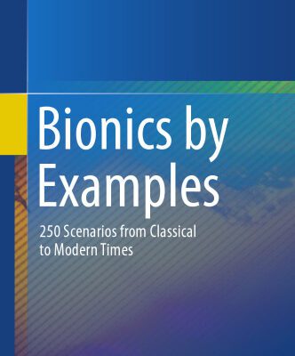 خرید و دانلود نسخه کامل کتاب Bionics by Examples: 250 Scenarios from Classical to Modern Times