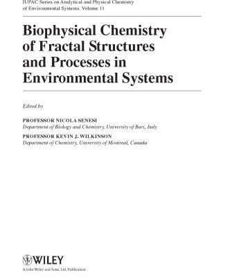 خرید و دانلود نسخه کامل کتاب Biophysical Chemistry of Fractal Structures and Processes in Environmental Systems