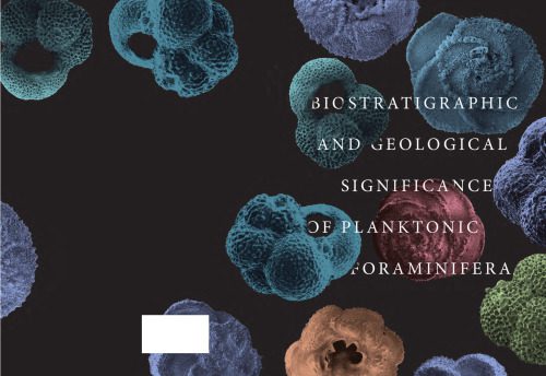 خرید و دانلود نسخه کامل کتاب Biostratigraphic and Geological Significance of Planktonic Foraminifera_68c246358cab0.jpeg خرید و دانلود نسخه کامل کتاب Biostratigraphic and Geological Significance of Planktonic Foraminifera